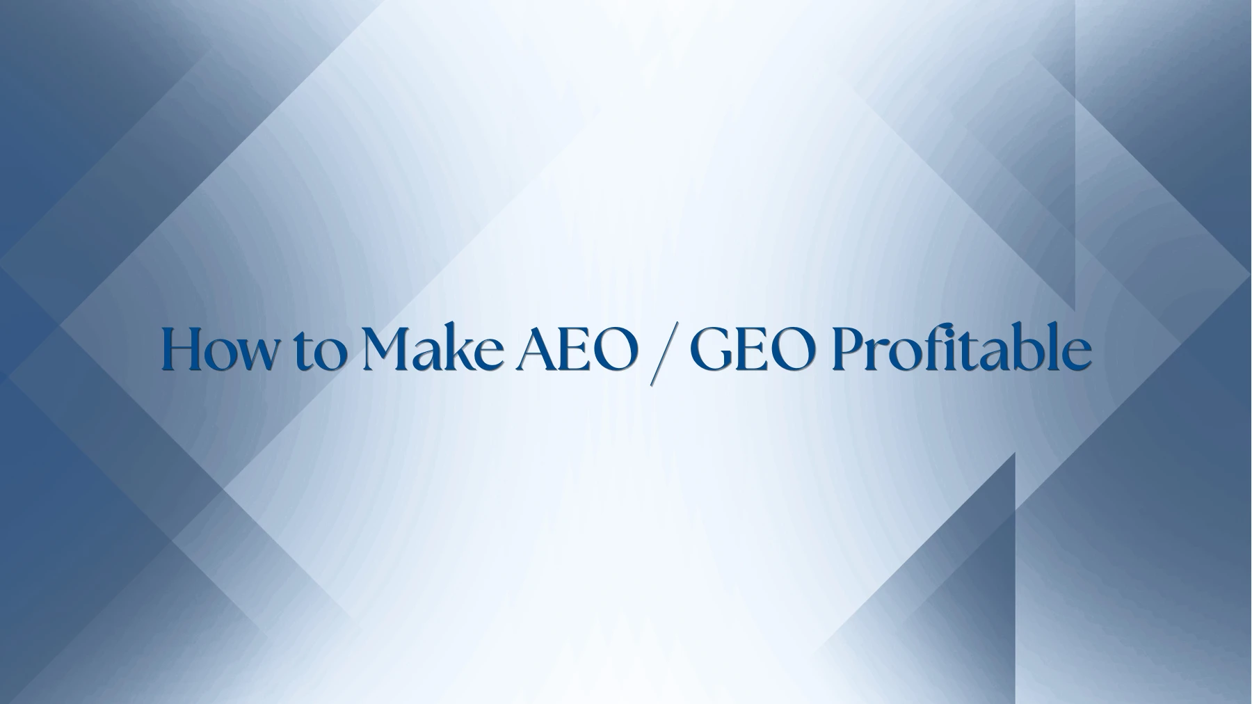 Cerebron Technolabz Blog - AEO GEO Profitable Campaigns